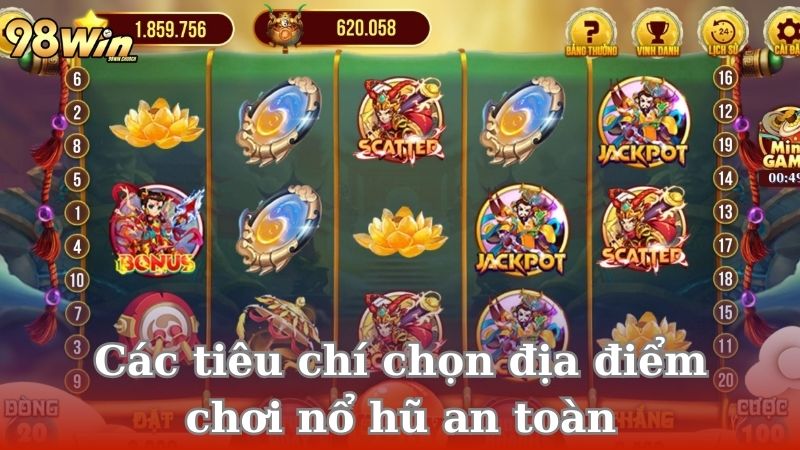 Chơi nổ hũ ở đâu an toàn? 8 cac-tieu-chi-chon-dia-diem-choi-no-hu-an-toan