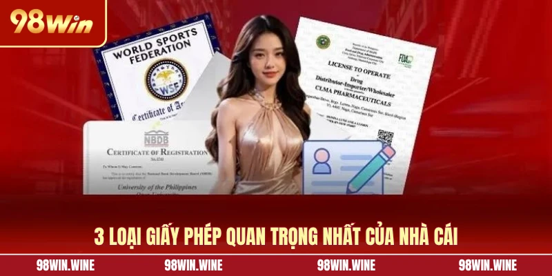 3 loại giấy phép quan trọng nhất của nhà cái